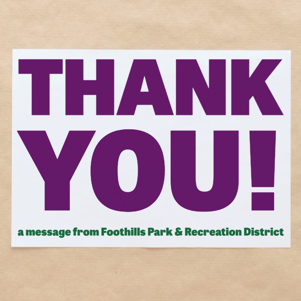 Thank You - a message from Foothills Park & Recreation District
