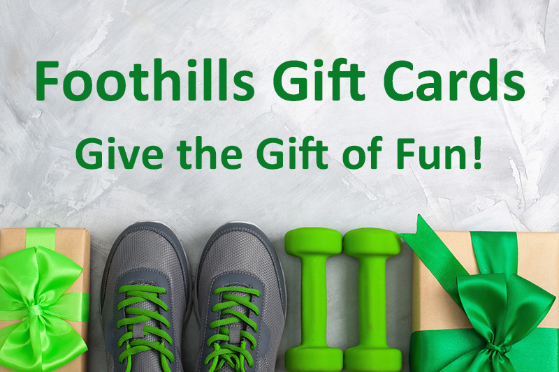 Foothills Gift Cards - Give the Gift of Fun!